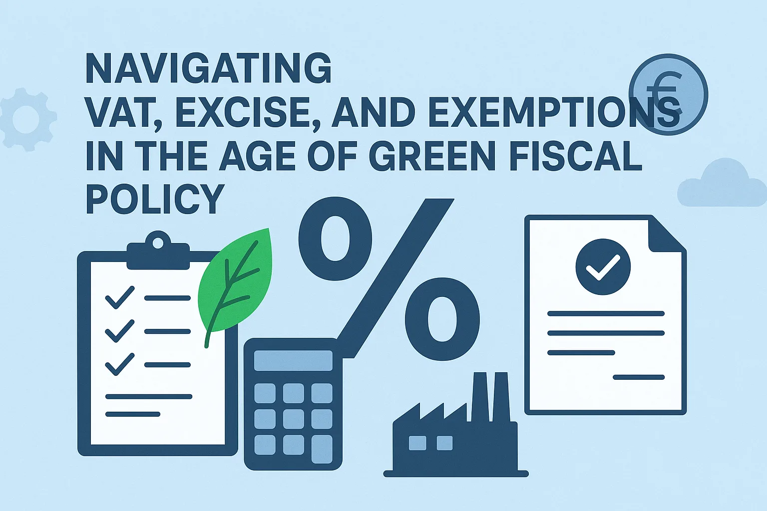 Navigating VAT, Excise, and Exemptions in the Age of Green Fiscal Policy